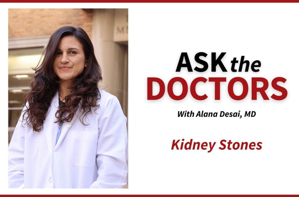 Ask the Doctors: Kidney Stones